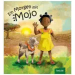 Kinderbuch "Ein Morgen mit Mojo"