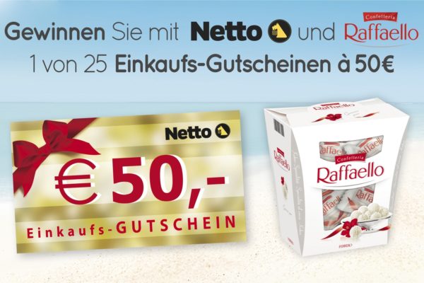 Netto Gewinnspiel Weihnachten 2022 Netto & Raffaello Gewinnspiel 50€ Einkaufsgutschein abstauben