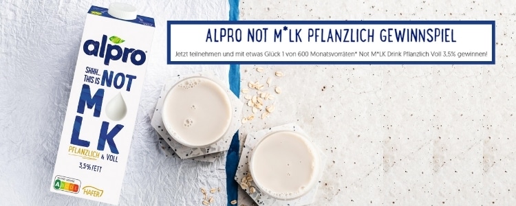 Alpro NOT M*ILK Gewinnspiel