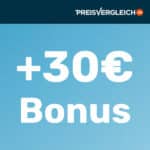 Preisvergleich 30€ Bonus