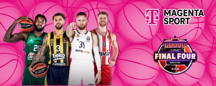 MagentaSport streamt die Spiele des EuroLeague Final Four live und kostenlos