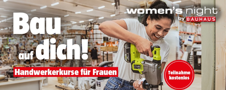 Bauhaus Women's Night; Teilnahme Kostenlos; Frau mit Bohrmaschine