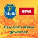 Chiquita-Gewinnspiel; Barcelona Reise