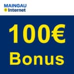 100€ Bonus für Maingau DSL