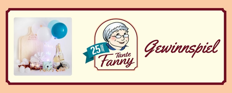 Tante Fanny Gewinnspiel 25 Jahre; Partypaket gewinnen