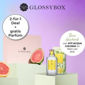 Glossybox gratis Box; 2-für-1-Deal