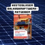 kostenloser Balkonkraftwerk-Ratgeber