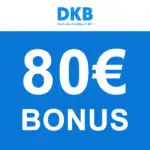 80€ Bonus für DKB-Girokonto