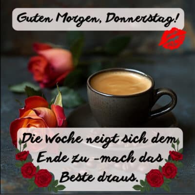 Guten Morgen Bild Donnerstag; Kaffee; Kuss; Gruß