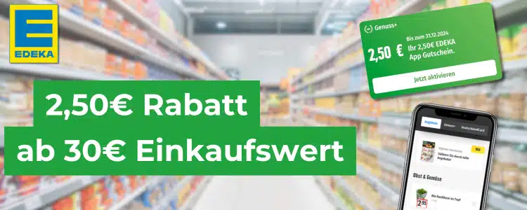 EDEKA Coupon; 2,50€ Rabatt