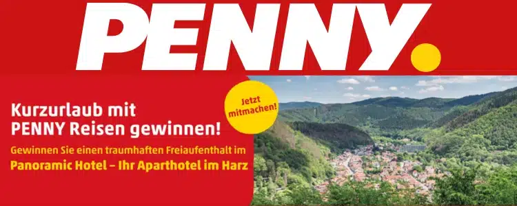 Penny Gewinnspiel Penny Reisen Harz