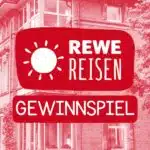 REWE Reisen-Gewinnspiel Ahrtal