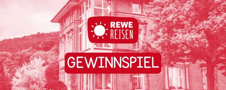 REWE Reisen-Gewinnspiel Ahrtal