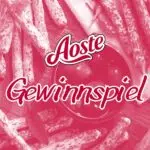 Aoste-Gewinnspiel