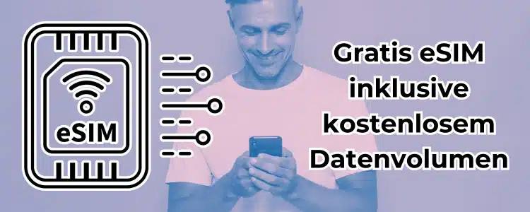 kostenlose eSIM Anbieter mit gratis Datenvolumen