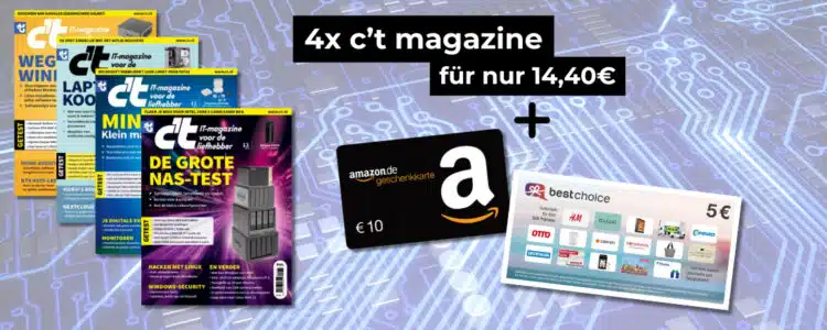 4x c't Magazin; Amazon-Gutschein; BestChoice-Gutschein